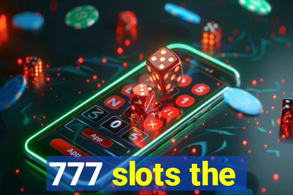 777 slots the